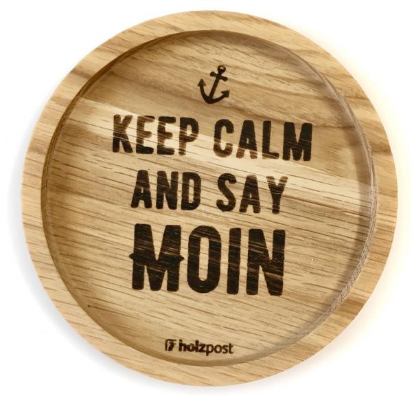 Holzuntersetzer Keep Calm - Moin