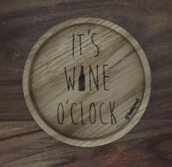 Holzuntersetzer It´s wine o´clock